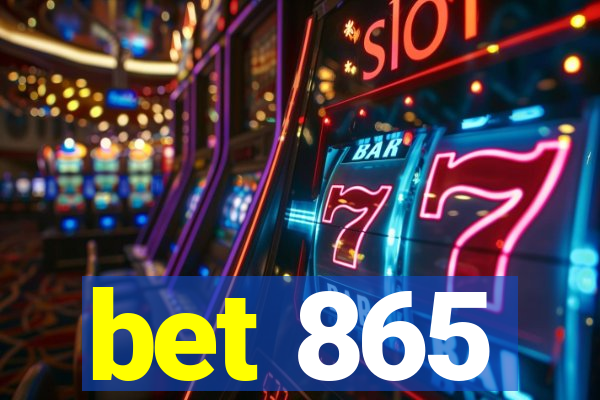 bet 865